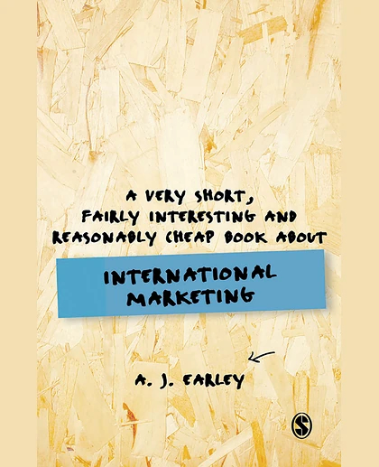 A Very Short, Fairly Interesting, Reasonably Cheap Book About... International Marketing