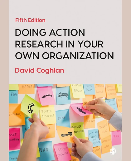 Doing Action Research in Your Own Organization