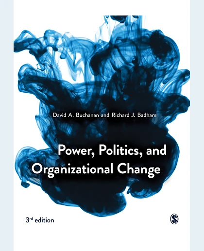 Power, Politics, and Organizational Change, 3rd Edition