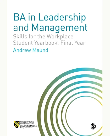 BA in Leadership and Management: Skills for the Workplace Student Yearbook, Final Year, 1st Edition