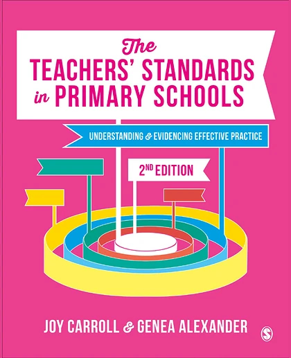 The Teachers' Standards in Primary Schools: Understanding & Evidencing Effective Practice, 2nd Edition