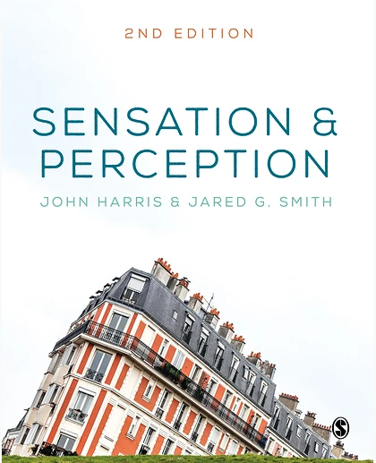 Sensation and Perception, 2nd Edition