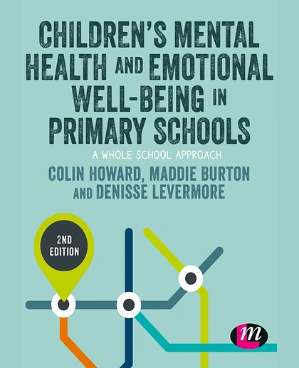 Children's Mental Health and Emotional Well-Being in Primary Schools, 2nd Edition