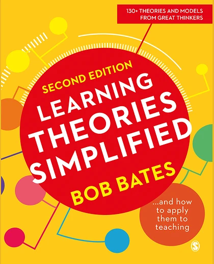 Learning Theories Simplified:...And How to Apply Them to Teaching, 2nd Edition