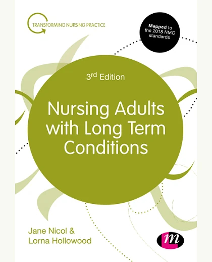 Nursing Adults with Long Term Conditions, 3rd Edition
