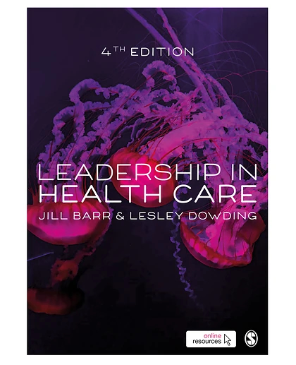 Leadership in Health Care, 4th Edition