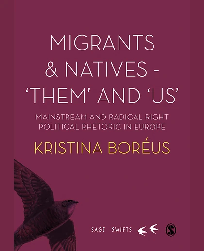Migrants and Natives - ′Them′ and ′Us′: Mainstream and Radical Right Political Rhetoric in Europe, 1st Edition