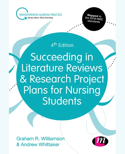 Succeeding in Literature Reviews & Research Project Plans for Nursing Students, 4th Edition