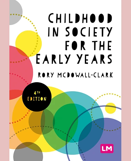Childhood in Society for the Early Years, 4th Edition