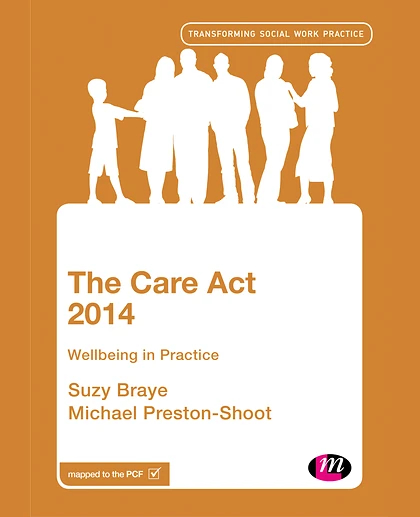The Care Act 2014: Wellbeing in Practice, 1st Edition