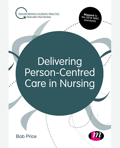 Delivering Person-Centred Care in Nursing