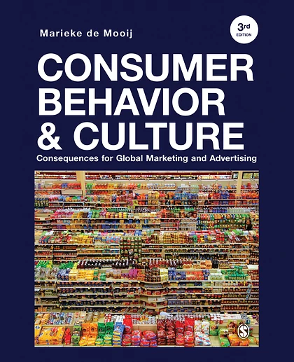 Consumer Behavior and Culture: Consequences for Global Marketing and Advertising, 3rd Edition