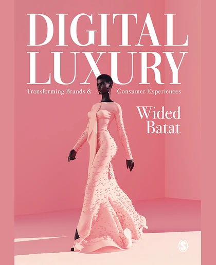 Digital Luxury: Transforming Brands and Consumer Experiences, 1st Edition