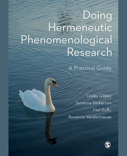 Doing Hermeneutic Phenomenological Research: A Practical Guide