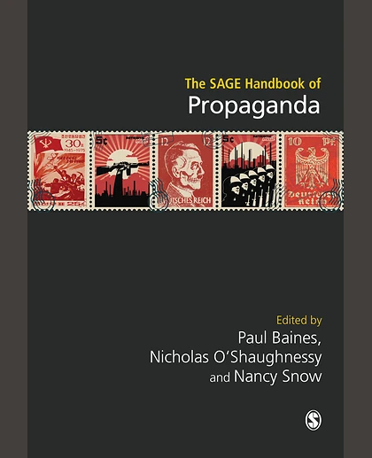 The SAGE Handbook of Propaganda, 1st Edition