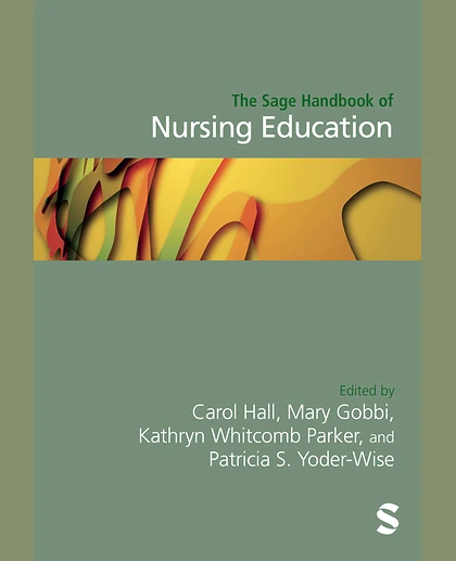 The Sage Handbook of Nursing Education, 1st Edition