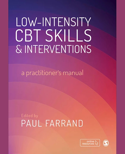 Low-Intensity CBT Skills & Interventions: A Practitioner's Manual