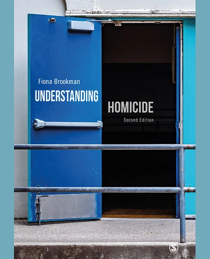 Understanding Homicide, 2nd Edition