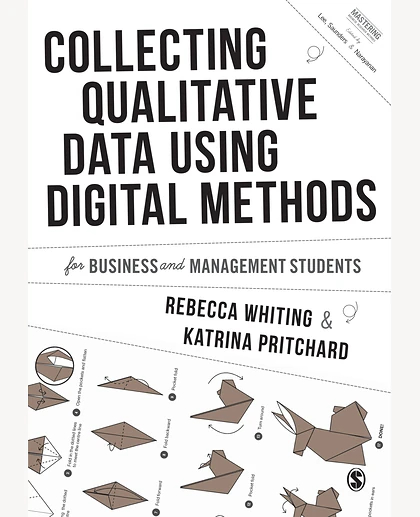 Collecting Qualitative Data Using Digital Methods, 1st Edition