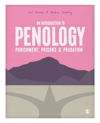 An Introduction to Penology: Punishment, Prisons & Probation