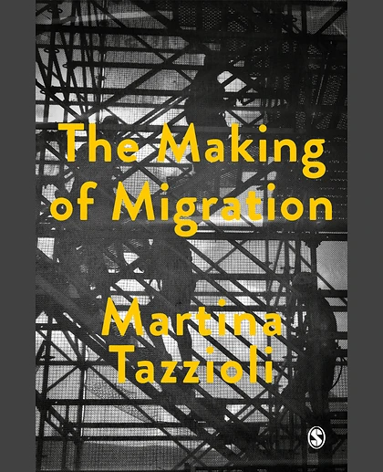 The Making of Migration: The Biopolitics of Mobility at Europe’s Borders, 1st Edition