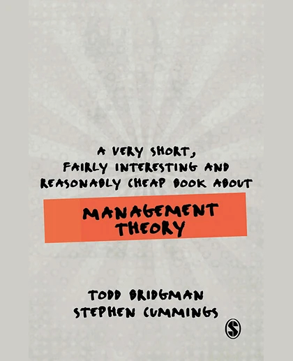 A Very Short, Fairly Interesting and Reasonably Cheap Book About Management Theory