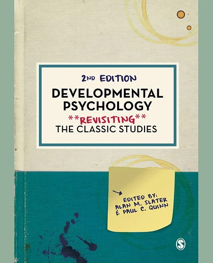 Developmental Psychology: Revisiting the Classic Studies, 2nd Edition