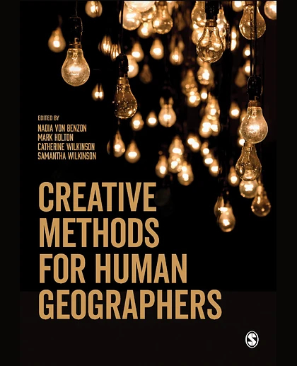 Creative Methods for Human Geographers
