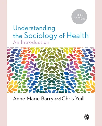 Understanding the Sociology of Health: An Introduction, 5th Edition