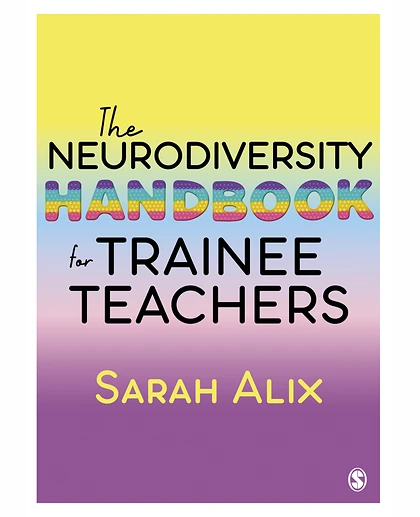 The Neurodiversity Handbook for Trainee Teachers, 1st Edition