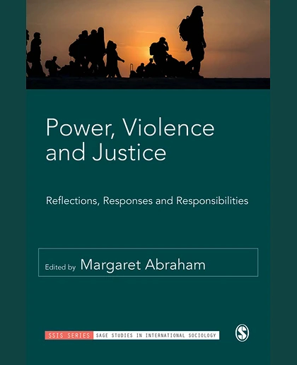 Power, Violence and Justice: Reflections, Responses and Responsibilities