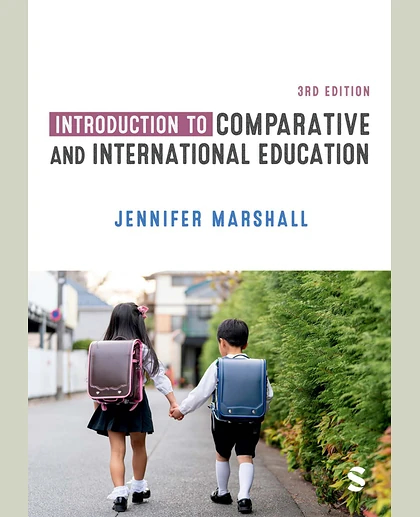 Introduction to Comparative and International Education, 3rd Edition