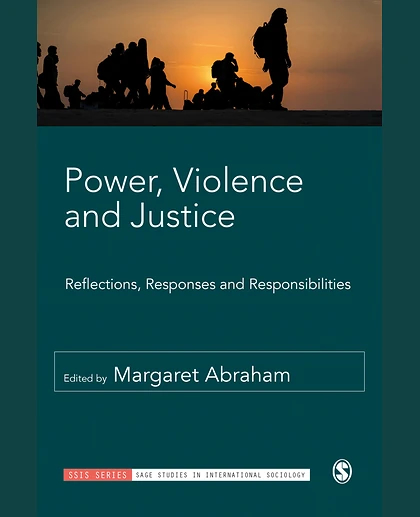 Power, Violence and Justice: Reflections, Responses and Responsibilities, 1st Edition