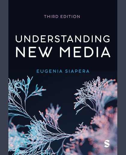 Understanding New Media, 3rd Edition
