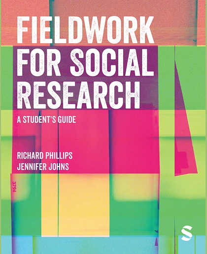 Fieldwork for Social Research: A Student′s Guide, 1st Edition