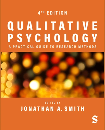 Qualitative Psychology: A Practical Guide to Research Methods, 4th Edition