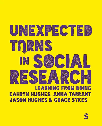 Unexpected Turns in Social Research: Learning From Doing, 1st Edition