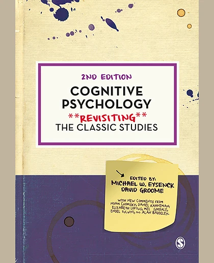 Cognitive Psychology: Revisiting the Classic Studies, 2nd Edition