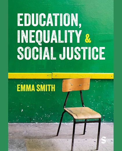 Education, Inequality and Social Justice, 1st Edition
