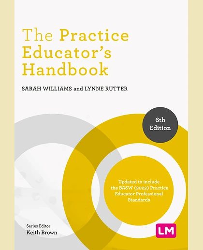The Practice Educator′s Handbook, 6th Edition