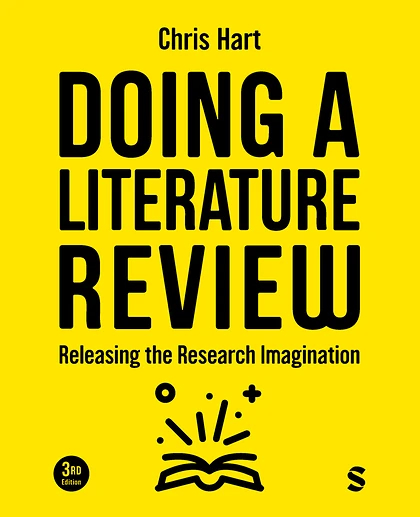Doing a Literature Review: Releasing the Research Imagination, 3rd Edition