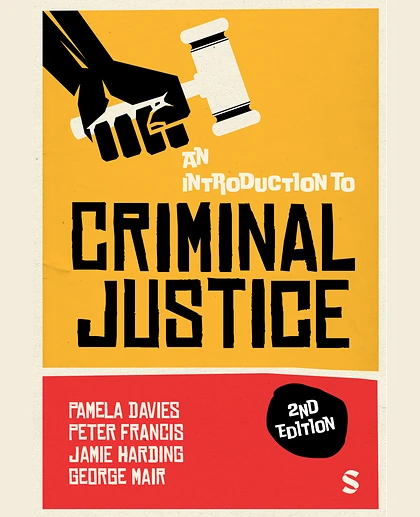 An Introduction to Criminal Justice, 2nd Edition