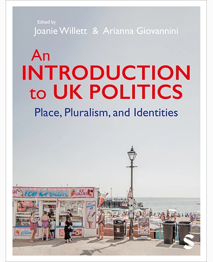 An Introduction to UK Politics: Place, Pluralism, and Identities, 1st Edition