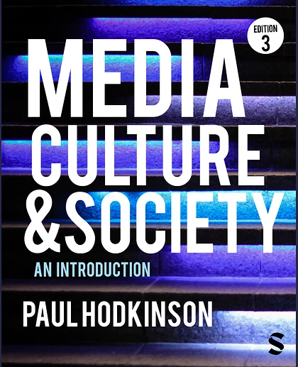 Media, Culture and Society: An Introduction, 3rd Edition