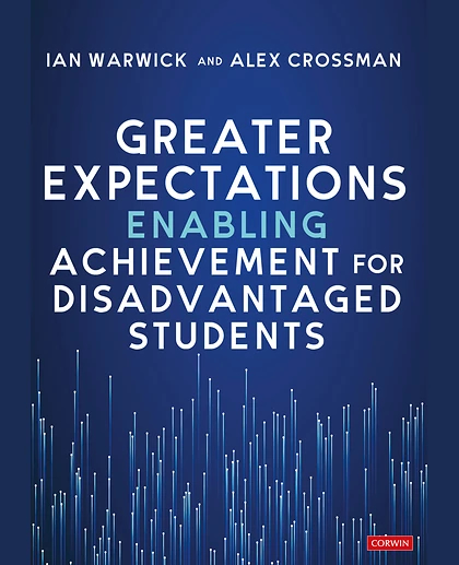 Greater Expectations: Enabling Achievement for Disadvantaged Students, 1st Edition