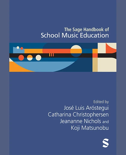 The Sage Handbook of School Music Education, 1st Edition