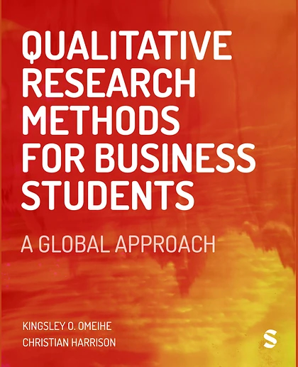 Qualitative Research Methods for Business Students: A Global Approach, 1st Edition