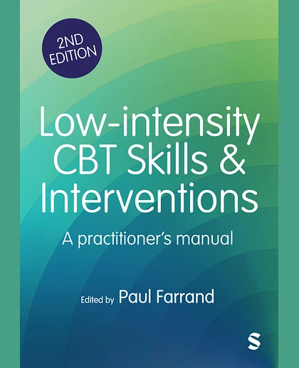 Low-Intensity CBT Skills and Interventions: A Practitioner′s Manual
