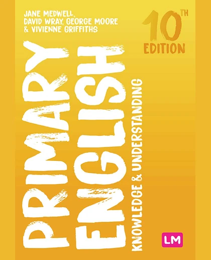 Primary English: Knowledge and Understanding, 10th Edition