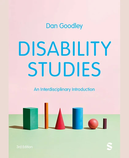 Disability Studies: An Interdisciplinary Introduction, 3rd Edition